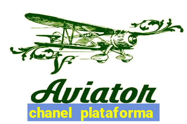 chanel plataforma de jogo